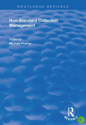 Non-standard Collection Management
