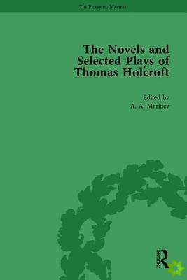 Novels and Selected Plays of Thomas Holcroft Vol 4