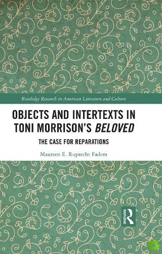 Objects and Intertexts in Toni Morrisons 