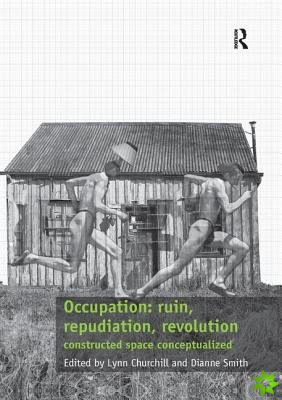 Occupation: ruin, repudiation, revolution