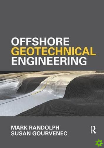 Offshore Geotechnical Engineering
