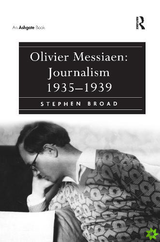 Olivier Messiaen: Journalism 19351939