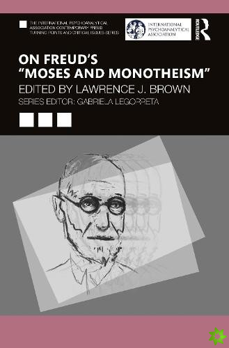 On Freuds Moses and Monotheism
