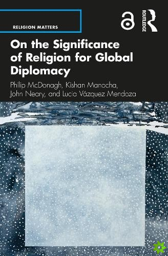 On the Significance of Religion for Global Diplomacy