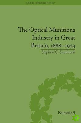 Optical Munitions Industry in Great Britain, 1888-1923
