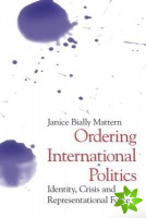 Ordering International Politics