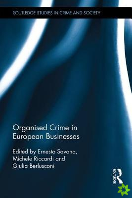 Organised Crime in European Businesses