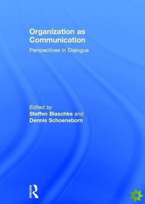 Organization as Communication