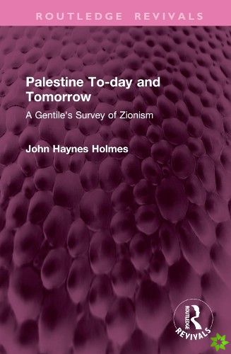 Palestine To-day and Tomorrow