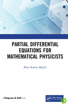 Partial Differential Equations for Mathematical Physicists