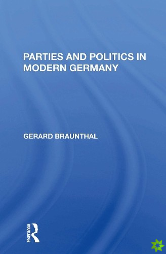 Parties And Politics In Modern Germany