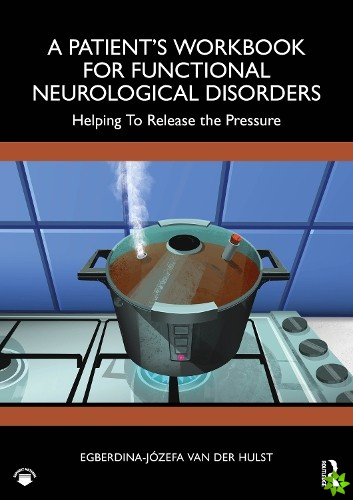 Patients Workbook for Functional Neurological Disorder