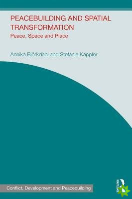Peacebuilding and Spatial Transformation