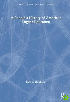 Peoples History of American Higher Education