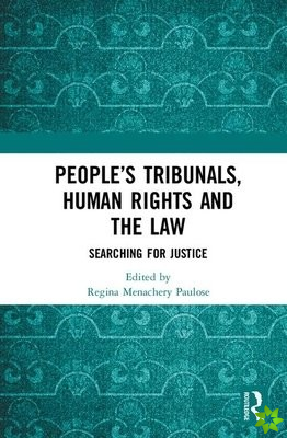 Peoples Tribunals, Human Rights and the Law