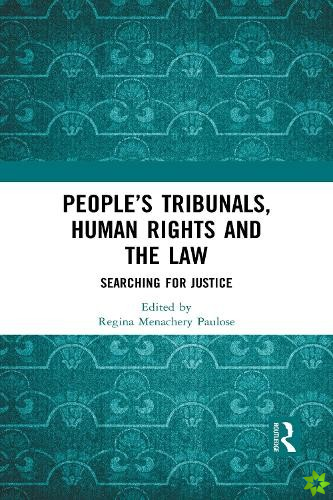 Peoples Tribunals, Human Rights and the Law