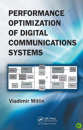 Performance Optimization of Digital Communications Systems