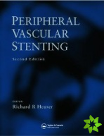 Peripheral Vascular Stenting, Second Edition