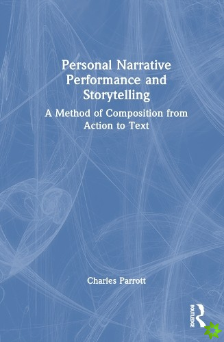 Personal Narrative Performance and Storytelling