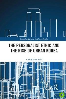 Personalist Ethic and the Rise of Urban Korea