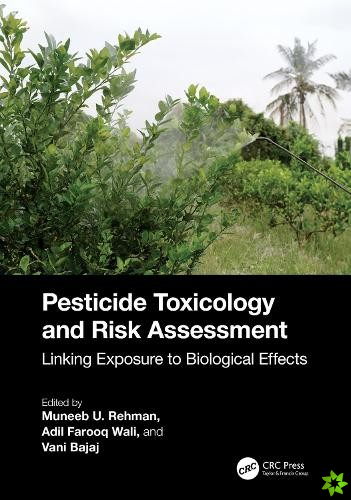 Pesticide Toxicology and Risk Assessment