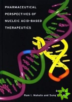 Pharmaceutical Perspectives of Nucleic Acid-Based Therapy