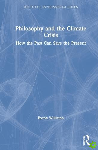 Philosophy and the Climate Crisis