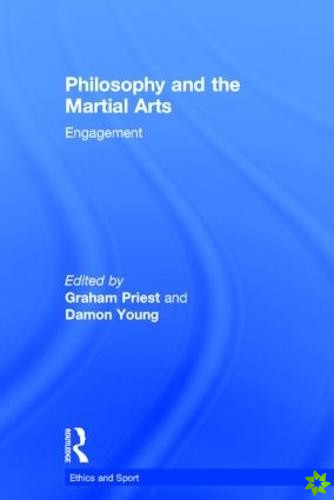 Philosophy and the Martial Arts