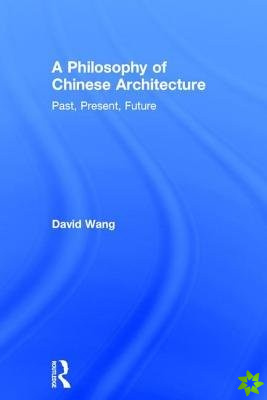 Philosophy of Chinese Architecture