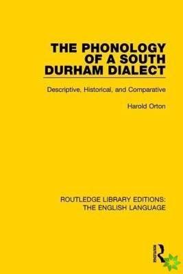 Phonology of a South Durham Dialect