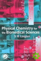Physical Chemistry for the Biomedical Sciences