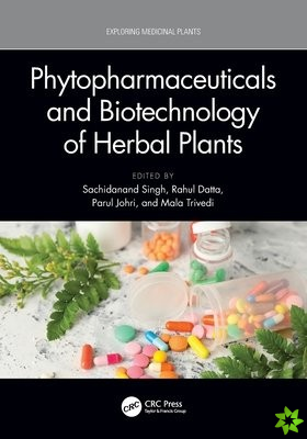 Phytopharmaceuticals and Biotechnology of Herbal Plants