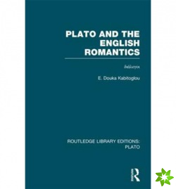Plato and the English Romantics (RLE: Plato)