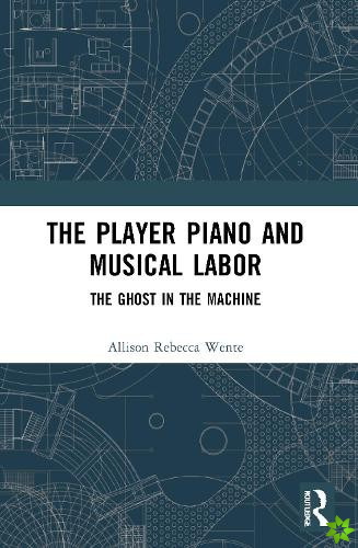 Player Piano and Musical Labor