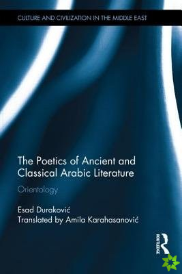 Poetics of Ancient and Classical Arabic Literature