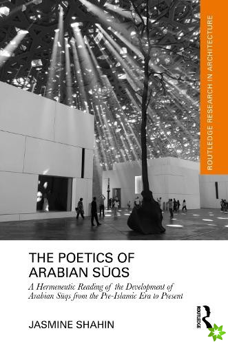 Poetics of Arabian Suqs