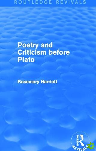 Poetry and Criticism before Plato (Routledge Revivals)