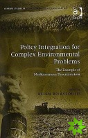 Policy Integration for Complex Environmental Problems
