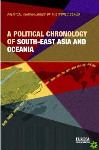 Political Chronology of South East Asia and Oceania