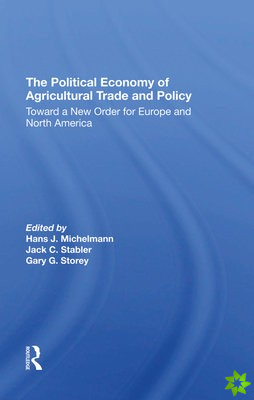 Political Economy Of Agricultural Trade And Policy