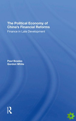 Political Economy Of China's Financial Reforms