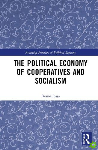 Political Economy of Cooperatives and Socialism