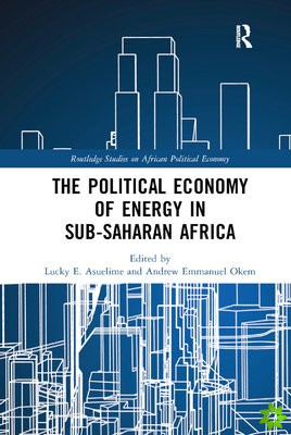 Political Economy of Energy in Sub-Saharan Africa