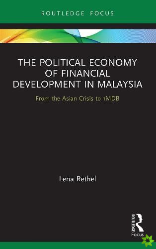 Political Economy of Financial Development in Malaysia
