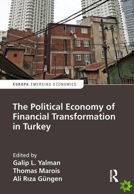 Political Economy of Financial Transformation in Turkey