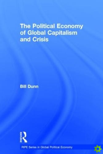 Political Economy of Global Capitalism and Crisis
