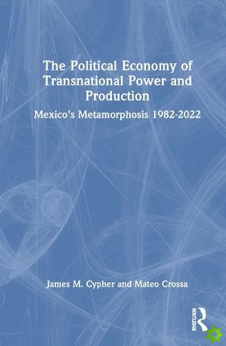 Political Economy of Transnational Power and Production