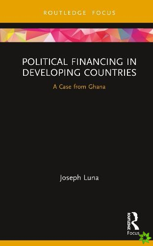 Political Financing in Developing Countries