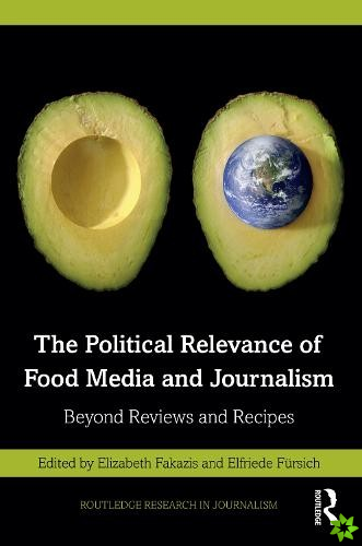 Political Relevance of Food Media and Journalism