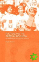 Politics and the Press in Indonesia